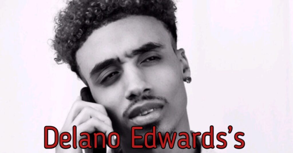 Delano Edwards’s