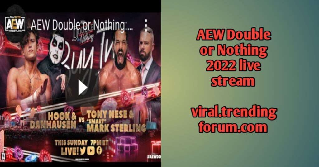 AEW Double or Nothing 2022 live stream